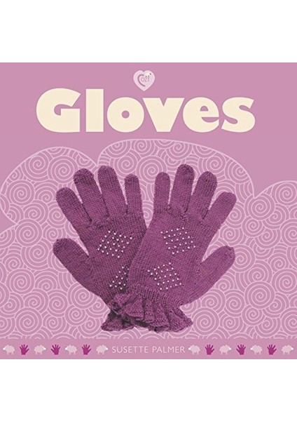 Gloves - Susette Palmer