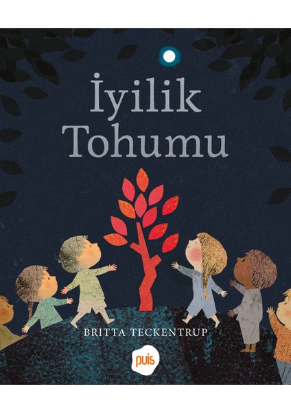 Iyilik Tohumu - Britta Teckentrup