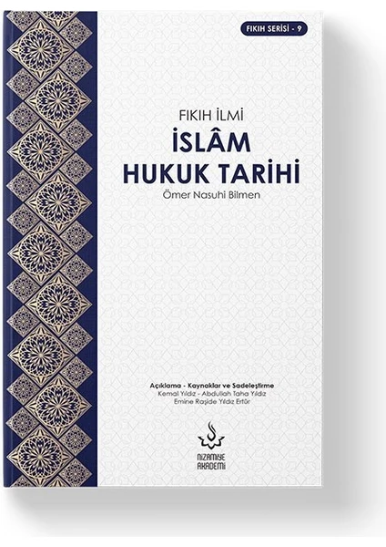 Islam Hukuk Tarihi - Ömer Nasuhi Bilmen