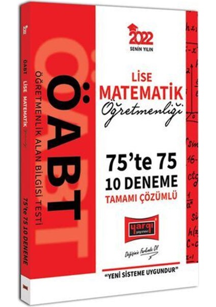 2022 ÖABT Lise Matematik Öğretmenliği 75 Te 75 Tamamı Çözümlü 10 Deneme