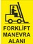 Forklift Manevra Alanı Iş Güvenliği ve Uyarı Levhaları 1