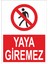 Yaya Giremez Iş Güvenliği ve Uyarı Levhaları 1