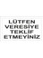 Lütfen Veresiye Teklif Etmeyiniz Iş Güvenliği ve Uyarı Levhaları 1