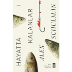 Timaş Yayınları Hayatta Kalanlar - Alex Schulman