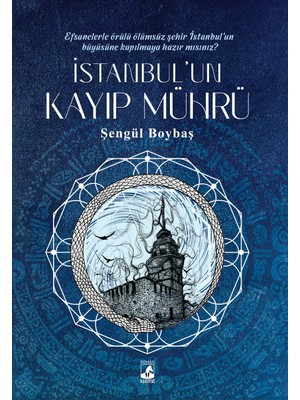 İstanbul'un Kayıp Mührü - Şengül Boybaş