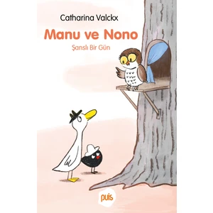 Manu ve Nono-Şanslı Bir Gün - Catharina Valckx
