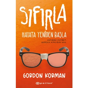 Sıfırla Hayata Yeniden Başla - Gordon Korman