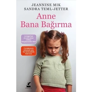 Anne Bana Bağırma - Jeannine Mik, - Sandra Teml-Jetter
