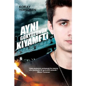 Aynı Gökyüzünün Kıyameti (Ciltli) - Koray Yersüren