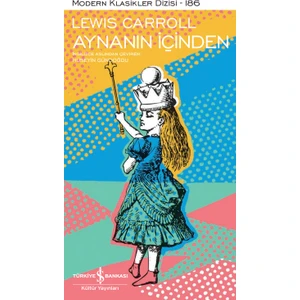 Aynanın İçinden - Lewis Carroll