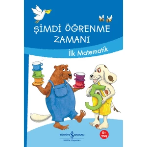 İş Bankası Kültür Yayınları Şimdi Öğrenme Zamanı – İlk Matematik