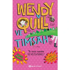 Wendy Quill ve Timsah - Wendy Meddour