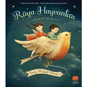 Epsilon Yayınları Rüya Hayvanları:Masalsı Bir Uyku Macerası - Emily Winfield Martin