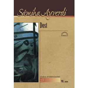 Dost - Sâmiha Ayverdi