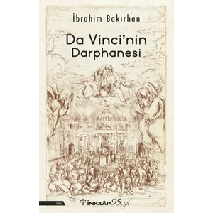Da Vinci’nin Darphanesi - İbrahim Bakırhan