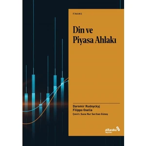 Din ve Piyasa Ahlakı - Filippo Osella, Daromir Rudnyckyj