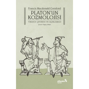 Platon’un Kozmolojisi – Timaios Çevirisi ve Açıklaması - Francis Macdonald Cornford