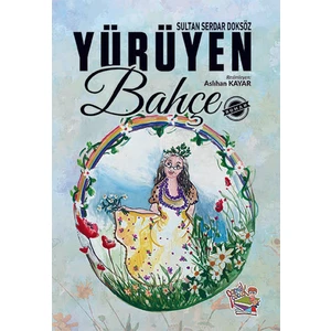 Parmak Çocuk Yayınları Yürüyen Bahçe - Sultan Serdar Doksöz