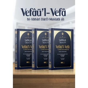 Medine- Münevvere Tarihi ( Vefâü’l- Vefâ Bi-Ahbâri Dâri’l-Mustafâ ) 3 Cilt