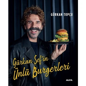 Gürkan Şef’in Ünlü Burgerleri (Ciltli) - Gürkan Topçu