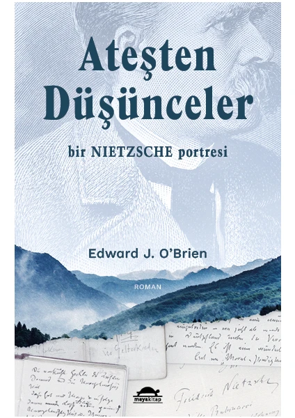 Ateşten Düşünceler - Bir Nietzsche Portresi - Edward J. O’brien