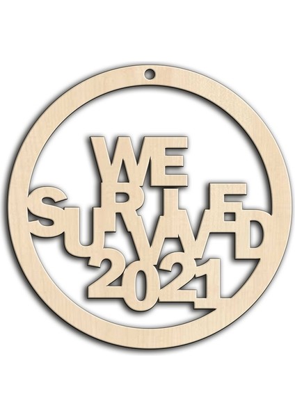 Yılbaşı Çam Ağacı Süsü We Survived 2021