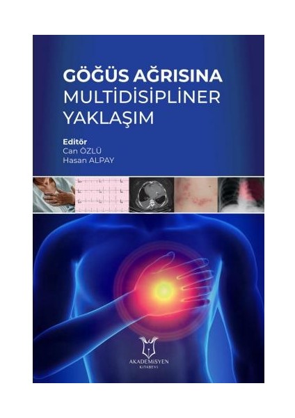 Göğüs Ağrısına Multidisipliner Yaklaşım - Can Özlü