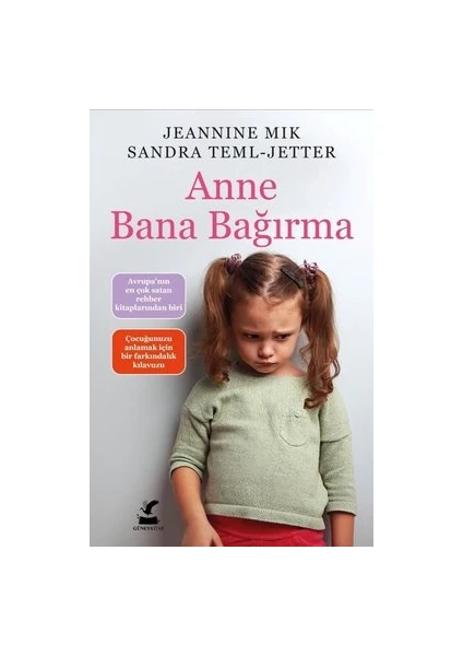 Anne Bana Bağırma - Jeannine Mik, - Sandra Teml-Jetter