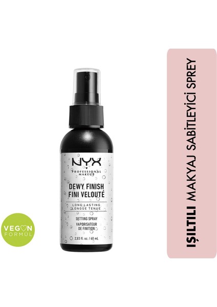 Nyx Professional Makeup Makeup Setting Spray DewyAydınlatıcı