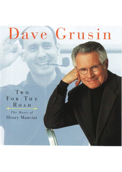 Dave Grusin – Two For The Road (The Music Of Henry Mancini) CD