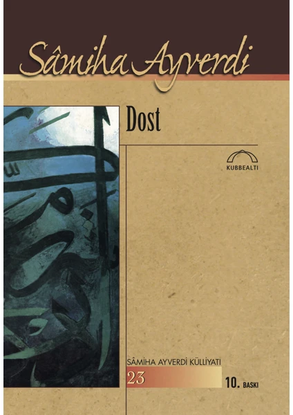 Dost - Sâmiha Ayverdi