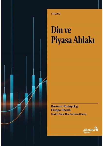 Din ve Piyasa Ahlakı - Filippo Osella, Daromir Rudnyckyj