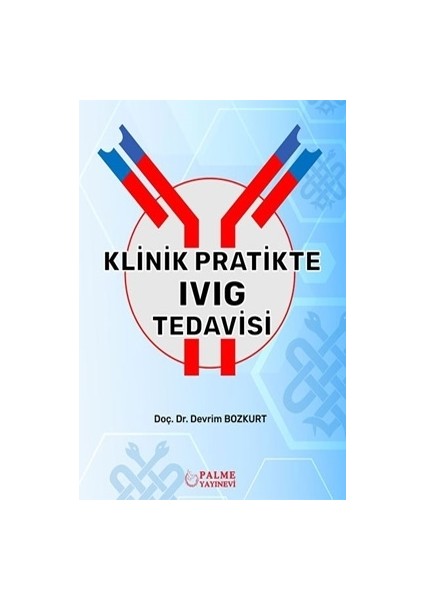 Klinik Pratikte Ivıg Tedavisi