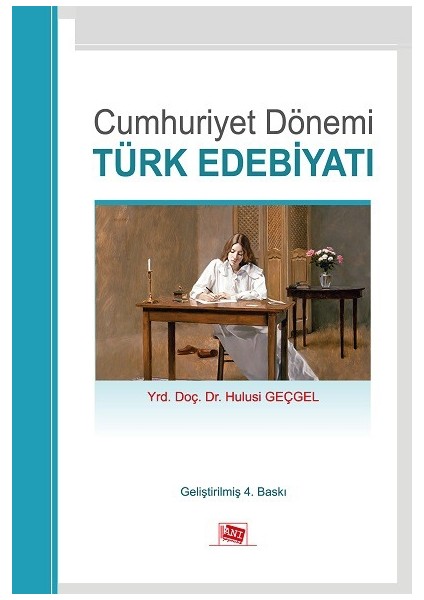 Cumhuriyet Dönemi Türk Edebiyatı - Hulusi Geçgel