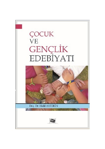 Çocuk ve Gençlik Edebiyatı - Halil Aytekin