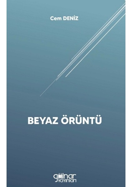 Beyaz Örüntü - Cem Deniz