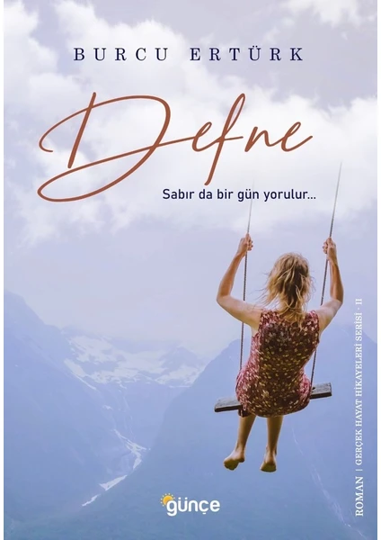 Defne - Sabır Da Bir Gün Yorulur… - Burcu Ertürk