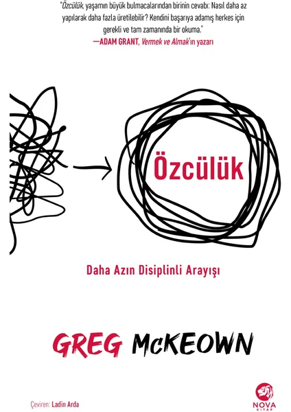 Özcülük: Daha Azın Disiplinli Arayışı - Greg Mckeown