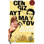 Ötüken Neşriyat Elveda Gülsarı - Cengiz Aytmatov Kırgız Folkloru