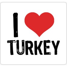 Tsc I Love Turkey Sticker Oto Etiket Araba Yapıştırma 17 cm