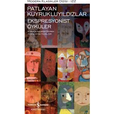 Patlayan Kuyrukluyıldızlar : Ekspresyonist Öyküler - Ciltli