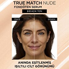 L'Oréal Paris True Match Nude Fondöten Serum 2-3 Light