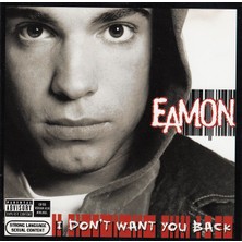 Jive Eamon – I Don't Want You Back CD