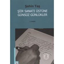 Şiir Sanatı Üstüne Günsüz Günlükler   -Şahin Taş