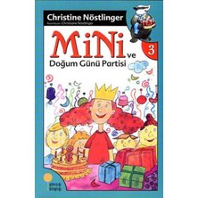 Mini Dizisi 3 Mini ve Doğum Günü Partisi - Christine Nöstlinger
