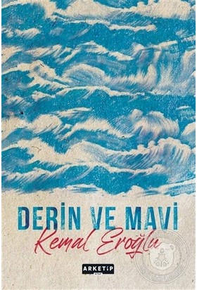 Derin ve Mavi - Kemal Eroğlu