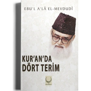 Hilal Yayınları Kur’an’da Dört Terim - Ebu'l A'la El-Mevdudi