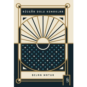 Rüzgâr Dolu Konaklar - Bejan Matur