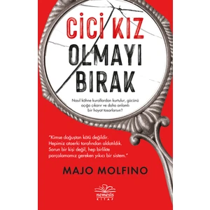 Cici Kız Olmayı Bırak - Majo Molfino