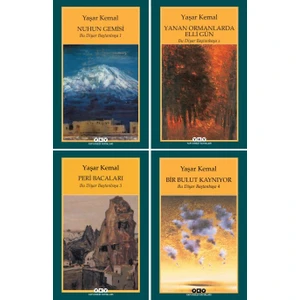 Nuhun Gemisi - Yanan Ormanlarda Elli Gün - Peri Bacaları - Bir Bulut Kaynıyor - 4 Kitap - Yaşar Kemal